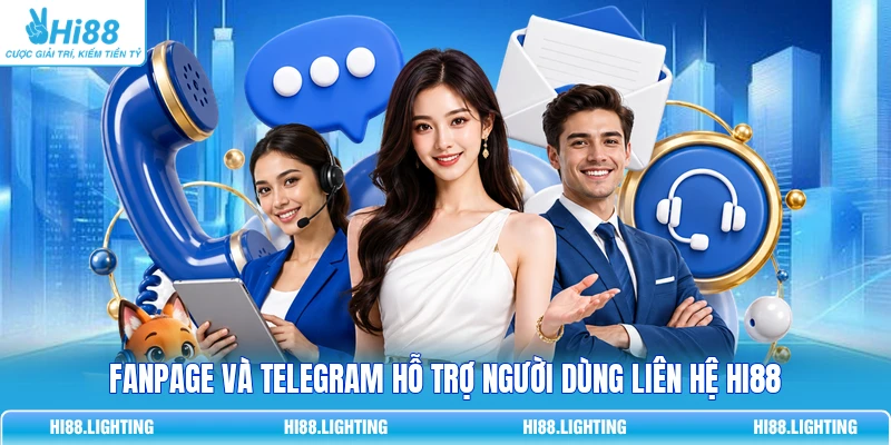 Fanpage và Telegram hỗ trợ người dùng liên hệ HI88