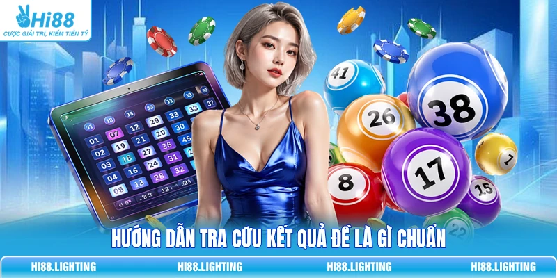 Hướng dẫn tra cứu kết quả đề là gì chuẩn