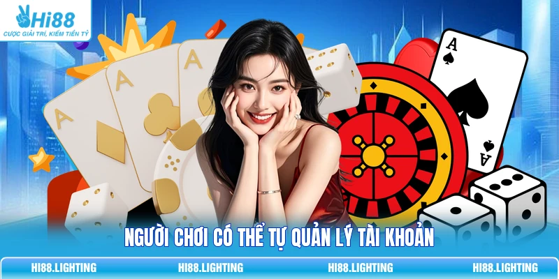 Người chơi có thể tự quản lý tài khoản
