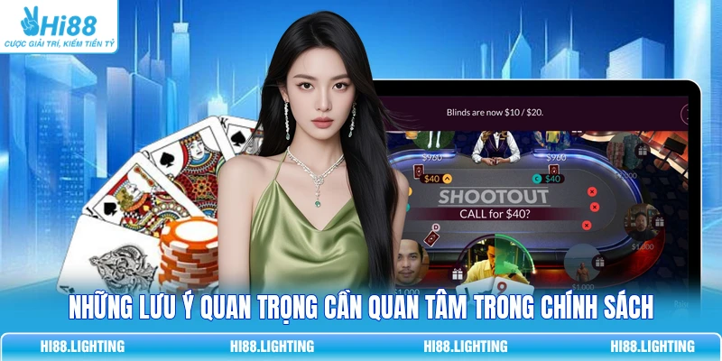 Những lưu ý quan trọng cần quan tâm trong chính sách