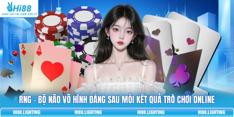RNG - Bộ Não Vô Hình Đằng Sau Mỗi Kết Quả Trò Chơi Online