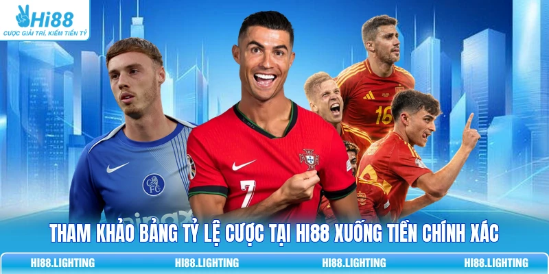 Tham khảo bảng tỷ lệ cược tại HI88 xuống tiền chính xác