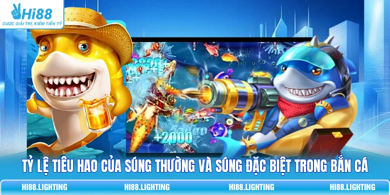 Tỷ lệ tiêu hao của súng thường và súng đặc biệt trong bắn cá